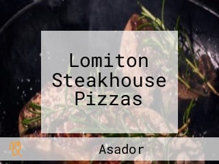 Lomiton Steakhouse Pizzas