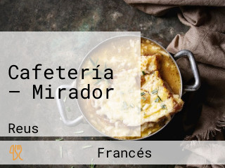 Cafetería — Mirador