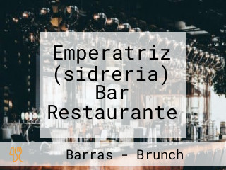 Emperatriz (sidreria) Bar Restaurante