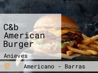 C&b American Burger