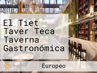 El Tiet Taver Teca Taverna Gastronómica