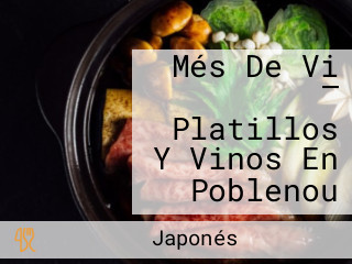 Més De Vi — Platillos Y Vinos En Poblenou