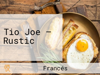Tio Joe — Rustic