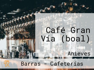 Café Gran Vía (boal)