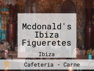 Mcdonald's Ibiza Figueretes