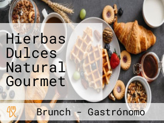 Hierbas Dulces Natural Gourmet