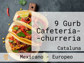9 Gurb Cafetería- -churreria