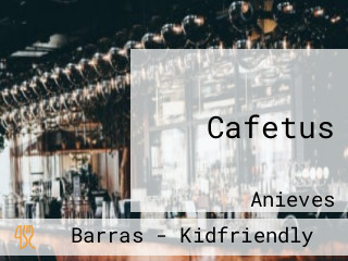 Cafetus