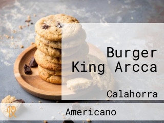 Burger King Arcca