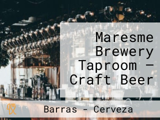 Maresme Brewery Taproom — Craft Beer