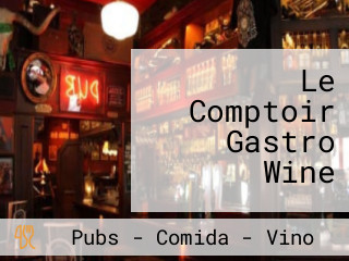 Le Comptoir Gastro Wine