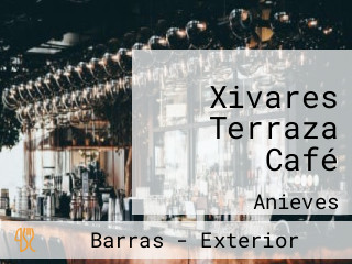 Xivares Terraza Café