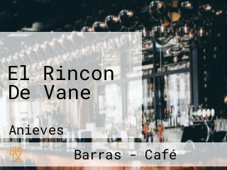 El Rincon De Vane