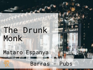 The Drunk Monk