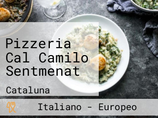 Pizzeria Cal Camilo Sentmenat