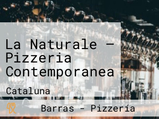 La Naturale — Pizzeria Contemporanea