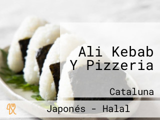 Ali Kebab Y Pizzeria