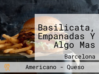 Basilicata, Empanadas Y Algo Mas