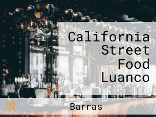 California Street Food Luanco