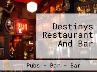 Destinys Restaurant And Bar