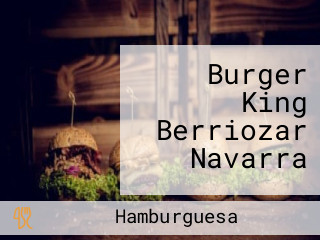 Burger King Berriozar Navarra