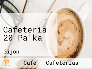 Cafeteria 20 Pa'ka