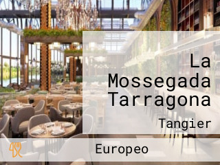 La Mossegada Tarragona