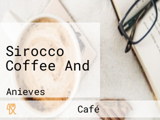 Sirocco Coffee And