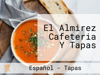 El Almirez Cafeteria Y Tapas