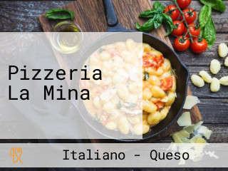 Pizzeria La Mina