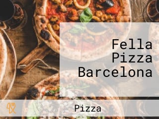 Fella Pizza Barcelona
