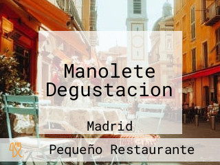 Manolete Degustacion