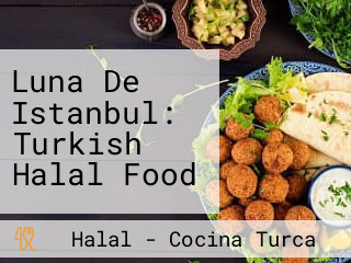 Luna De Istanbul: Turkish Halal Food
