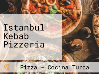 Istanbul Kebab Pizzeria