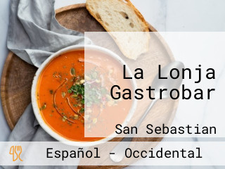 La Lonja Gastrobar