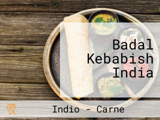 Badal Kebabish India