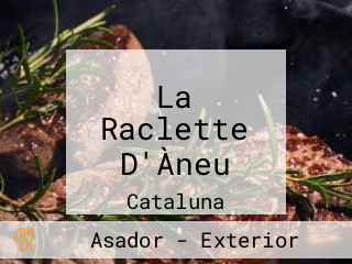 La Raclette D'Àneu