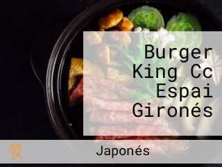 Burger King Cc Espai Gironés