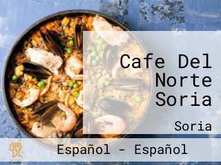 Cafe Del Norte Soria