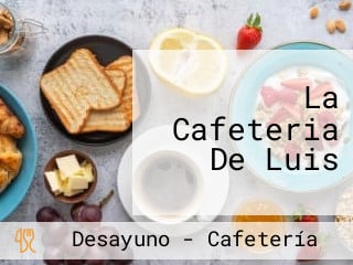 La Cafeteria De Luis