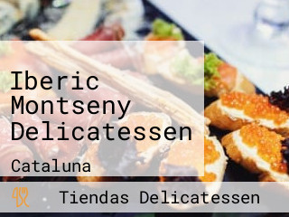 Iberic Montseny Delicatessen