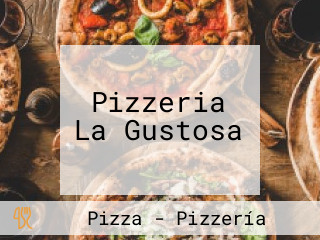 Pizzeria La Gustosa