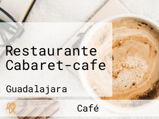 Restaurante Cabaret-cafe