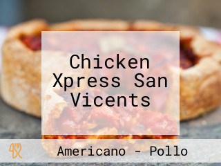 Chicken Xpress San Vicents