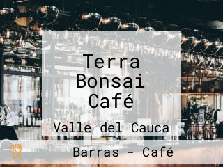 Terra Bonsai Café