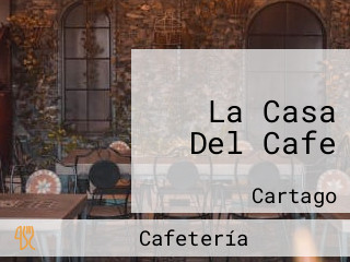 La Casa Del Cafe