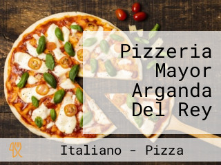 Pizzeria Mayor Arganda Del Rey