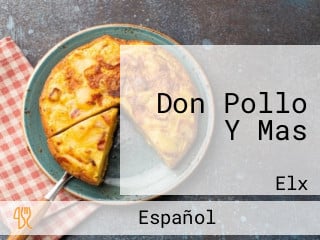 Don Pollo Y Mas