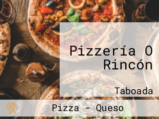 Pizzería O Rincón