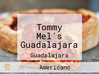 Tommy Mel´s Guadalajara